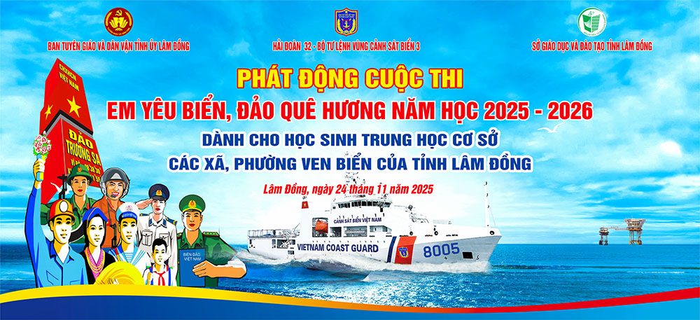 Lâm Đồng khai mạc Cuộc thi “Em yêu biển, đảo quê hương” năm học 2025 – 2026