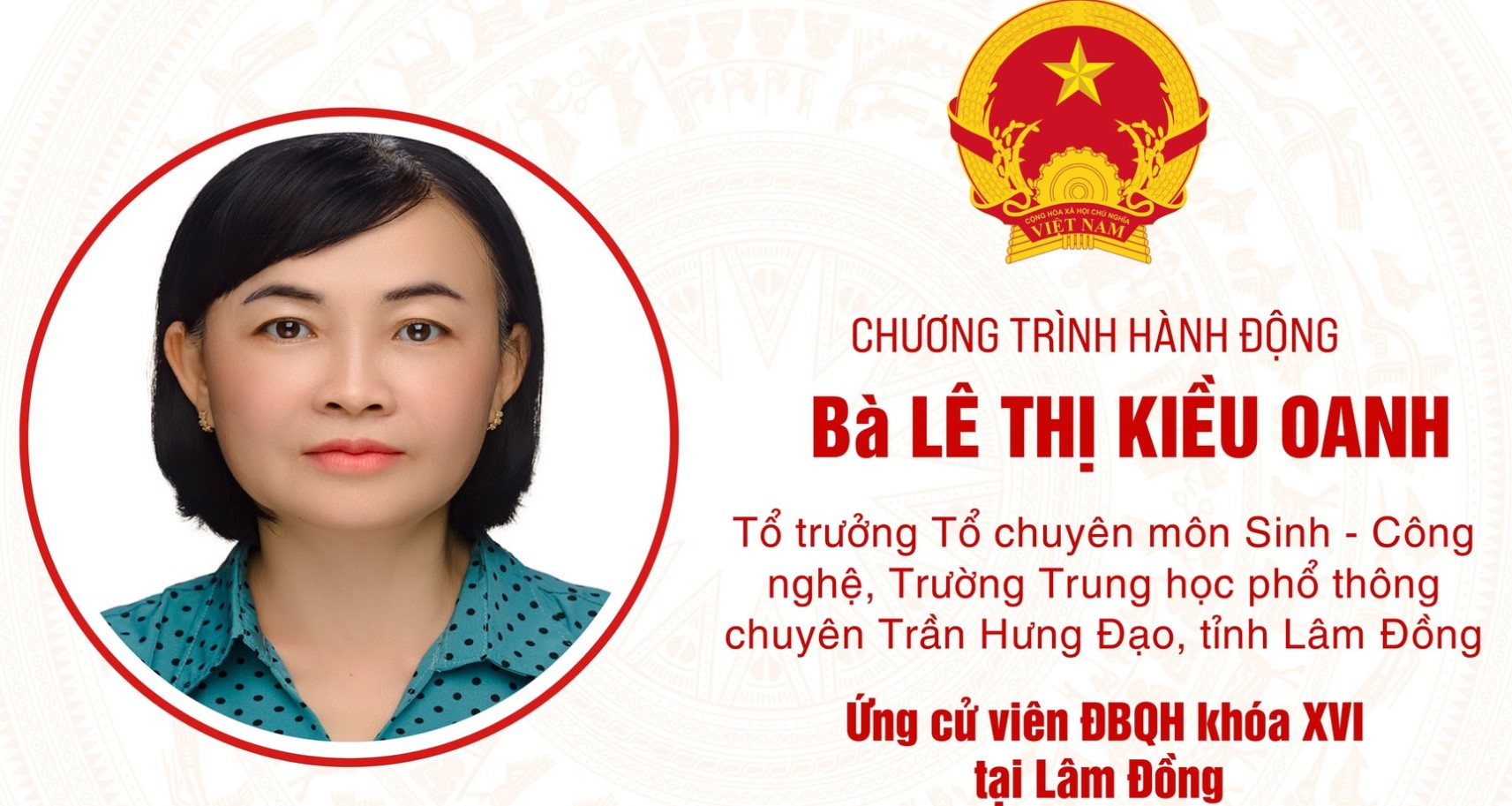 Chương trình hành động của bà Lê Thị Kiều Oanh ứng cử viên ĐBQH khóa XVI tại Lâm Đồng (Đơn vị bầu cử số 5)