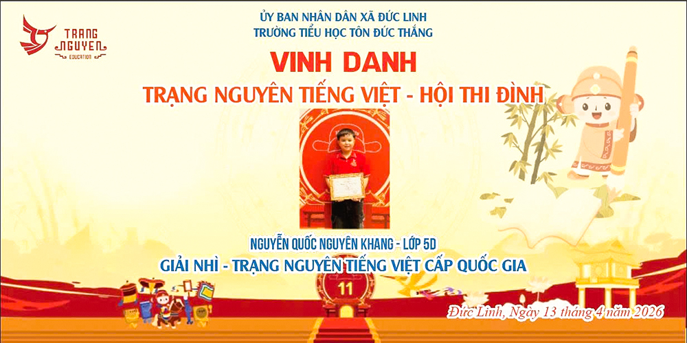 ​​​​​​​Học sinh Trường Tiểu học Tôn Đức Thắng đạt giải Nhì Quốc gia cuộc thi Trạng Nguyên Tiếng Việt