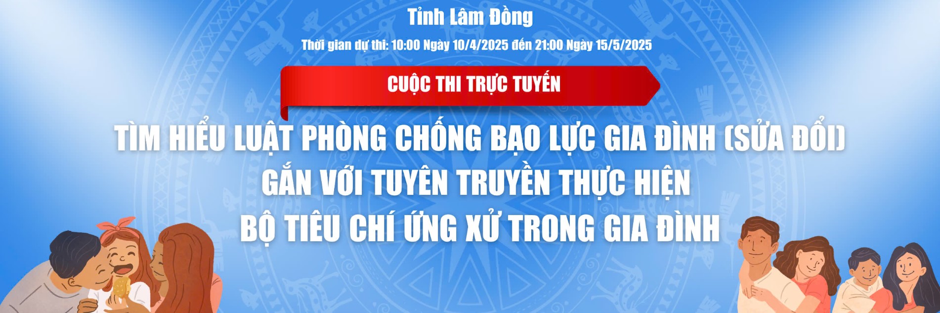 Cuộc thi trực tuyến tìm hiểu Luật Phòng, chống bạo lực gia đình (sửa đổi) tỉnh Lâm Đồng năm 2025