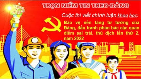 Triển khai Cuộc thi viết chính luận về bảo vệ nền tảng tư tưởng của Đảng, đấu tranh phản bác các quan điểm sai trái, thù địch lần thứ hai, năm 2022