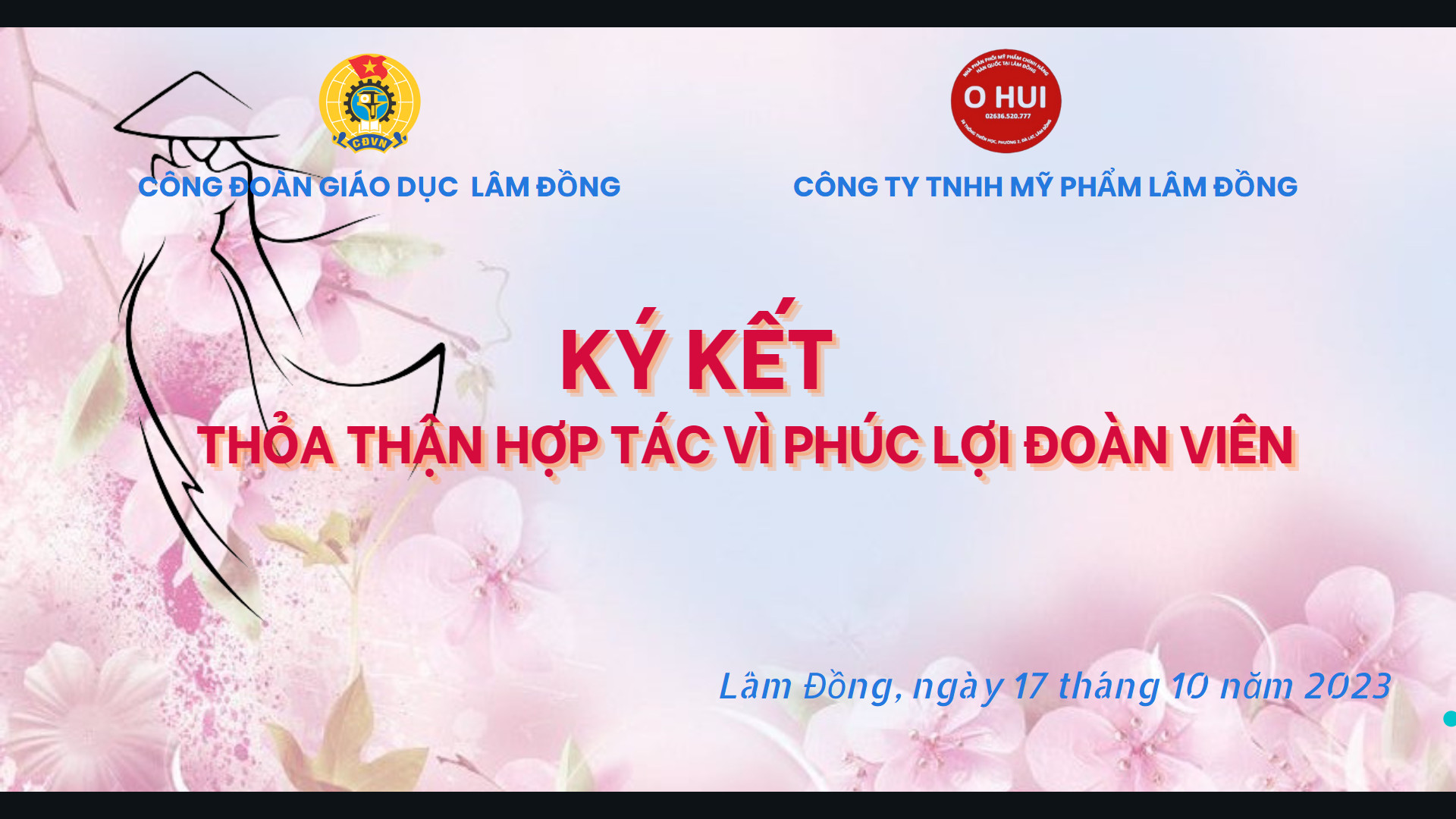 CÔNG ĐOÀN GIÁO DỤC TỈNH LÂM ĐỒNG VÀ TẬP ĐOÀN LG VINA  (CÔNG TY OHUI LÂM ĐỒNG ĐẠI DIỆN) TỔ CHỨC LỄ KÝ KẾT THOẢ THUẬN HỢP TÁC
