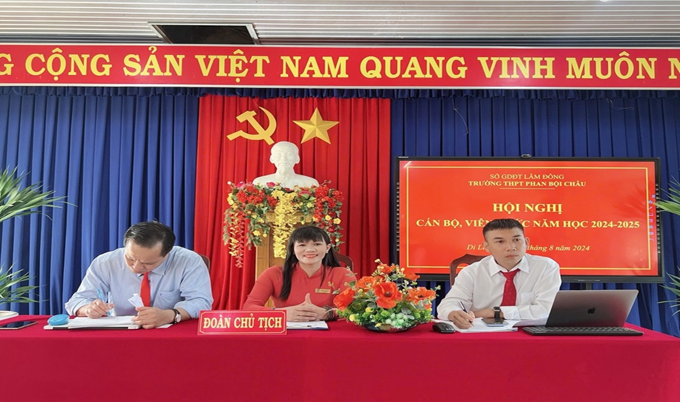 HỘI NGHỊ CÁN BỘ, VIÊN CHỨC TRƯỜNG THPT PHAN BỘI CHÂU NĂM HỌC 2024-2025