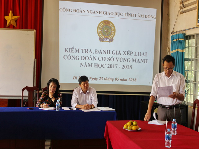 Công đoàn Giáo dục tỉnh Lâm Đồng kiểm tra, đánh giá Công đoàn cơ sở vững mạnh tại các đơn vị trên địa bàn huyện Bảo Lâm, Di Linh, Đơn Dương năm học 2017-2018